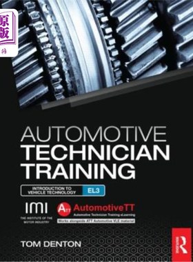 海外直订Automotive Technician Training: Entry Level 3: Introduction to Light Vehicle Tec 汽车技师培训:入门级3:轻型