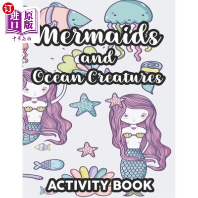 海外直订Mermaids And Ocean Creatures Activity Book: Coloring, Tracing, And Drawing Pages 美人鱼和海洋生物活动手册：