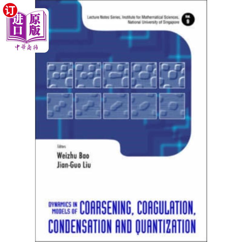 海外直订Dynamics In Models Of Coarsening, Coagulation, C... 粗化、凝聚、凝聚和量化模型中的动力学