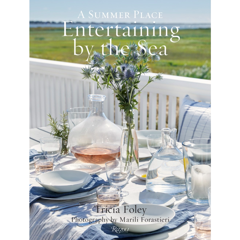 现货 海边娱乐 避暑胜地 户外生活方式 Entertaining by the Sea A Summer Place 英文原版 Tricia Foley Marili【中商原版】