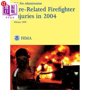 Injuries Firefighter 2004 消防员受伤情况 海外直订Fire 2004年与火灾有关 Related