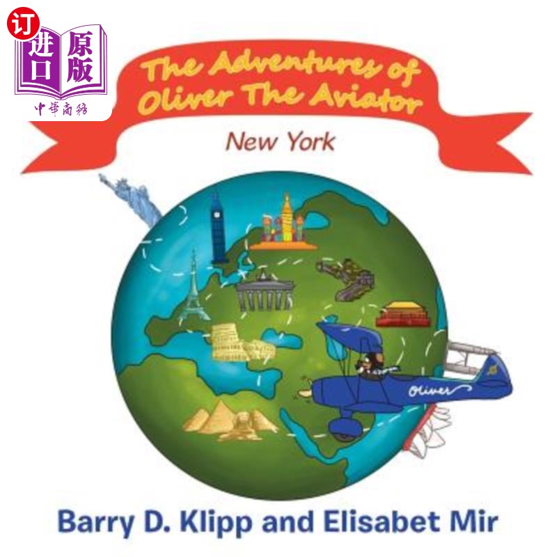 海外直订The Adventures of Oliver the Aviator: New York 飞行员奥利弗历险记：纽约