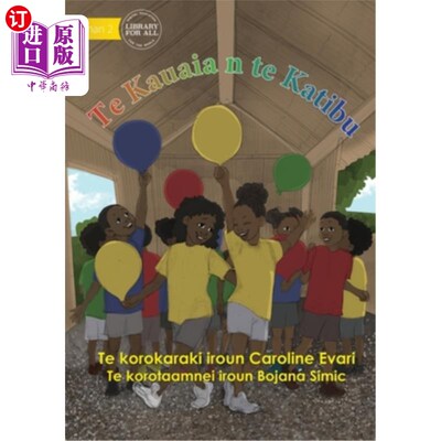 海外直订The Balloon Race - Te Kauaia n te Katibu (Te Kiribati) 气球比赛- Te Kauaia Te Katibu (Te基里巴斯)