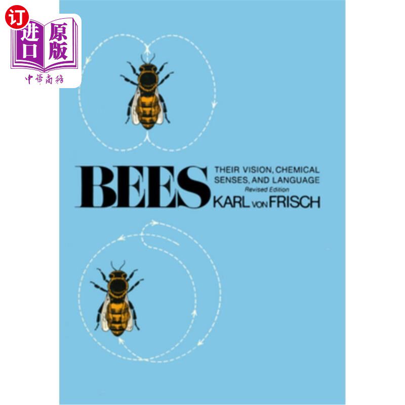 海外直订Bees: Their Vision, Chemical Senses, and Language 蜜蜂：它们的视觉、化学感官和语言