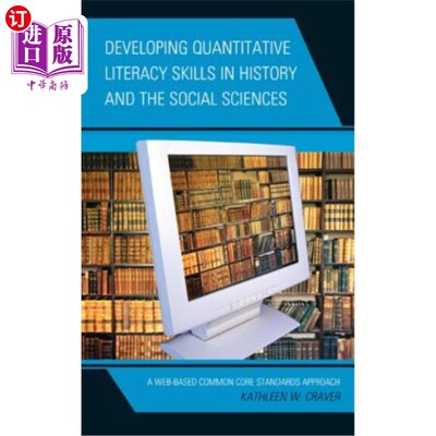 海外直订Developing Quantitative Literacy Skills in History and the Social Sciences: A We 发展历史和社会科学中的定量读写
