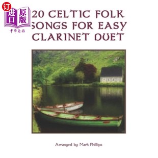 海外直订20 Celtic Folk Songs for Easy Clarinet Duet 20凯尔特民谣容易单簧管二重奏
