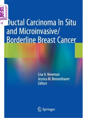 海外直订医药图书Ductal Carcinoma in Situ and Microinvasive/Borderline Breast Cancer 导管原位癌和微浸润性/边缘性乳腺癌