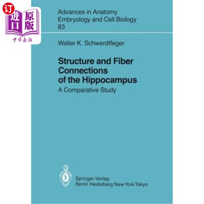 海外直订医药图书Structure and Fiber Connections of the Hippocampus: A Comparative Study 海马结构与纤维连接的比较研究