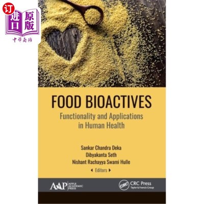 海外直订Food Bioactives: Functionality and Applications in Human Health 食品生物活性物质:功能及其在人类健康中的应用