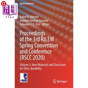 a... Spring 海外直订Proceedings 第三届RILEM春季 2020 3rd RSCC the RILEM 会议论文集 Convention