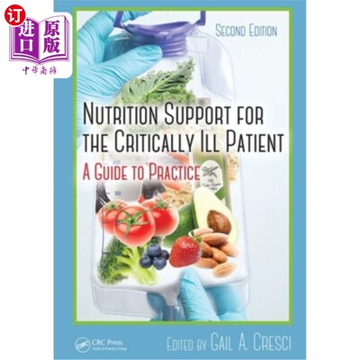 海外直订医药图书Nutrition Support for the Critically Ill Patient: A Guide to Practice, Second Ed 对危重病人的营养支