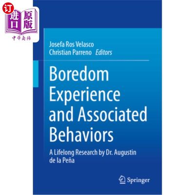 海外直订Boredom Experience and Associated Behaviors: A Lifelong Research by Dr. Augustin 无聊体验与相关行为:奥古斯