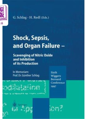 海外直订医药图书Shock, Sepsis, and Organ Failure: Scavenging of Nitric Oxide and Inhibition of I 休克、脓毒症和器官