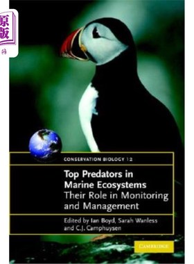 海外直订Top Predators in Marine Ecosystems: Their Role in Monitoring and Management 捕食者：它们在监测和管理中的作用