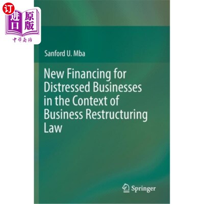 海外直订New Financing for Distressed Businesses in the Context of Business Restructuring 企业重组法背景下困境企业的