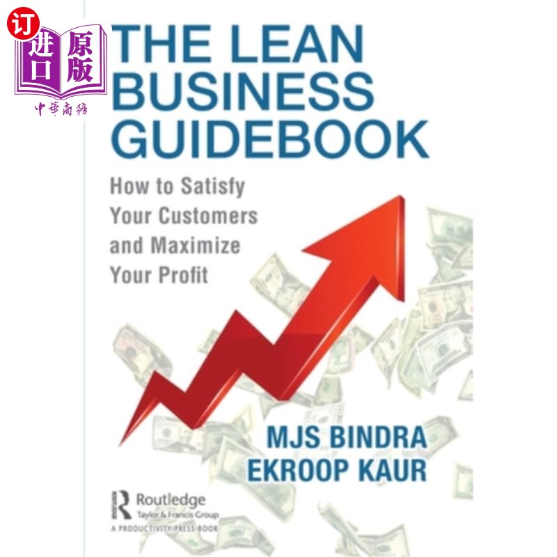 海外直订The Lean Business Guidebook: How to Satisfy Your Customers and Maximize Your Pro 精益商业指南:如何满足你的