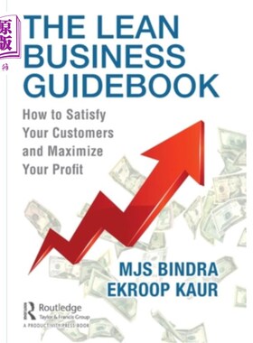 海外直订The Lean Business Guidebook: How to Satisfy Your Customers and Maximize Your Pro 精益商业指南:如何满足你的