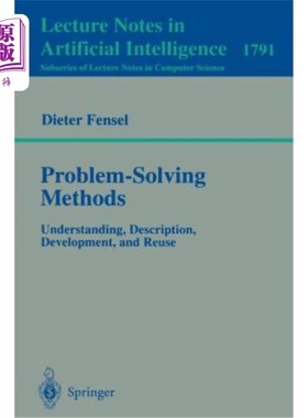 海外直订Problem-Solving Methods: Understanding, Description, Development, and Reuse 解决问题的方法:理解、描述、开发