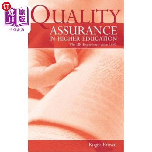 海外直订Quality Assurance in Higher Education: The UK Experience Since 1992 高等教育质量保证:1992年以来的英国经验
