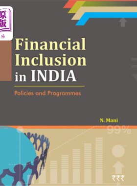 海外直订Financial Inclusion in India: Policies and Programmes 印度的金融普惠:政策和方案