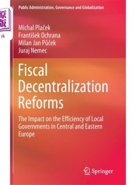 海外直订Fiscal Decentralization Reforms 财政分权改革