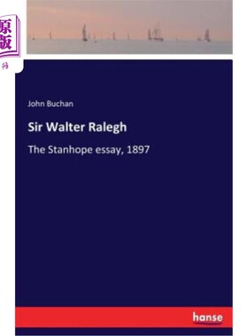 海外直订Sir Walter Ralegh: The Stanhope essay, 1897 沃尔特·雷格爵士：《斯坦霍普的散文》，1897年