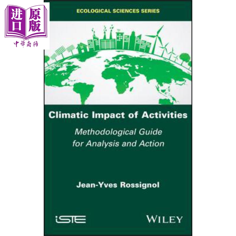 现货 活动的气候影响 分析与行动方法指南 Climatic Impact Of Activities 英文原版 Jean-Yves Rossignol 中商� 书籍/杂志/报纸 科普读物/自然科学/技术类原版书 原图主图