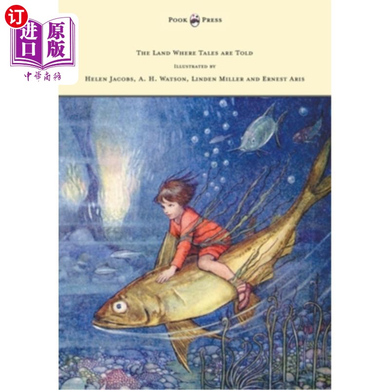 海外直订The Land Where Tales are Told - Illustrated by Helen Jacobs, A. H. Watson, Linde 讲述故事的土地-插图由海伦·