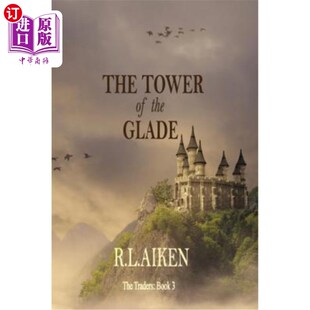 海外直订The Tower of the Glade: Book Three of The Traders 《林中空地之塔:商人的第三本书