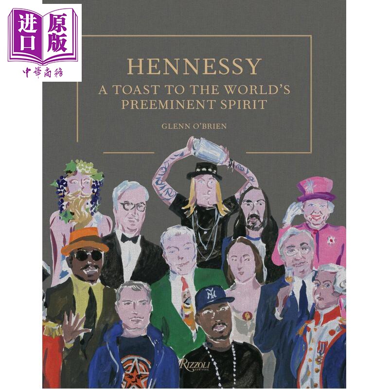 预售 轩尼诗 致敬世界顶级烈酒 Hennessy A Toast to the World's Preeminent Spirit 英文原版 Glenn O Brien 鸡尾酒【中商原版】