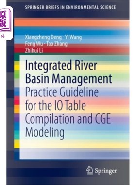 海外直订Integrated River Basin Management: Practice Guideline for the IO Table Compilati 流域综合管理：IO表编制与Cg