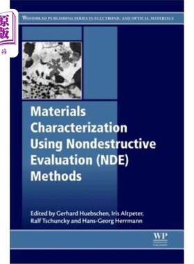 海外直订Materials Characterization Using Nondestructive Evaluation (Nde) Methods 使用无损评估（Nde）方法对材料进行