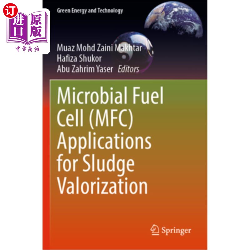 海外直订Microbial Fuel Cell (Mfc) Applications for Sludge Valorization 微生物燃料电池（Mfc）在污泥增值中的应用