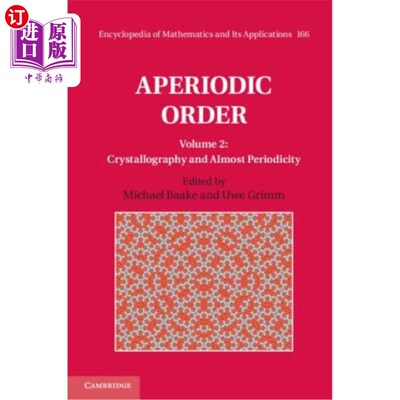 海外直订Aperiodic Order: Volume 2, Crystallography and Almost Periodicity 非周期顺序：第2卷，结晶学和几乎周期性
