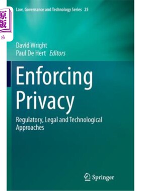 海外直订Enforcing Privacy: Regulatory, Legal and Technological Approaches 加强隐私权：监管、法律和技术方法