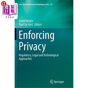 Legal 法律和技术方法 Privacy 加强隐私权：监管 海外直订Enforcing Approaches and Regulatory Technological