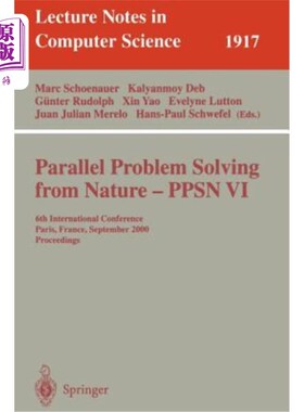 海外直订Parallel Problem Solving from Nature-Ppsn VI: 6th International Conference, Pari 《自然并行问题解决》