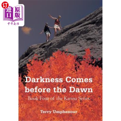 海外直订Darkness Comes Before the Dawn: Book Four of the Karina Series 黑暗在黎明之前来临:卡瑞娜系列的第四册