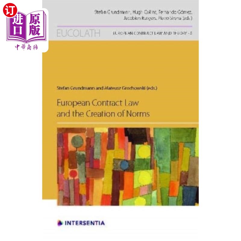 海外直订European Contract Law and the Creation of Norms 欧洲合同法及其规范的建立