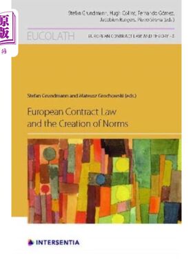 海外直订European Contract Law and the Creation of Norms 欧洲合同法及其规范的建立