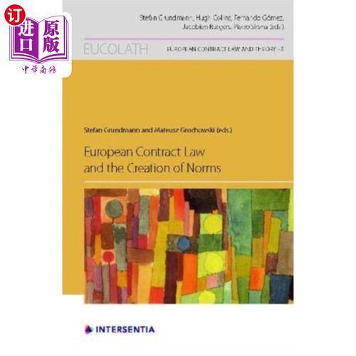 海外直订European Contract Law and the Creation of Norms 欧洲合同法及其规范的建立