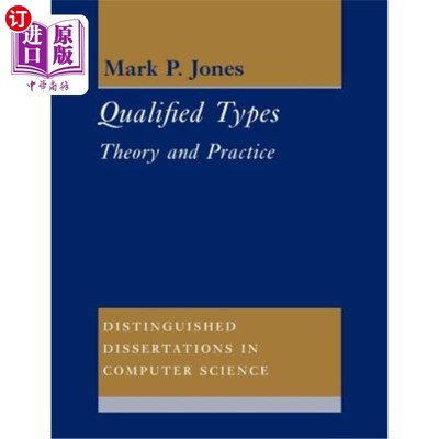 海外直订Qualified Types: Theory and Practice 合格类型：理论与实践