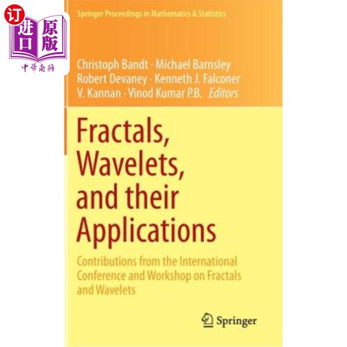 海外直订Fractals, Wavelets, and Their Applications: Contributions from the International 分形、小波及其应用：分形和