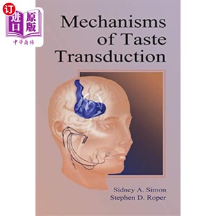 海外直订医药图书Mechanisms of Taste Transduction 味觉转导机制