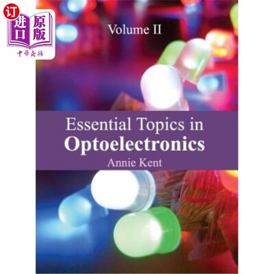 海外直订Essential Topics in Optoelectronics: Volume II 光电子学基本论题：第二卷