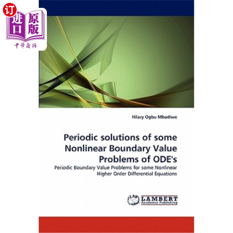 海外直订Periodic solutions of some Nonlinear Boundary Value Problems of ODE's常微分方程非线性边值问题的周期解