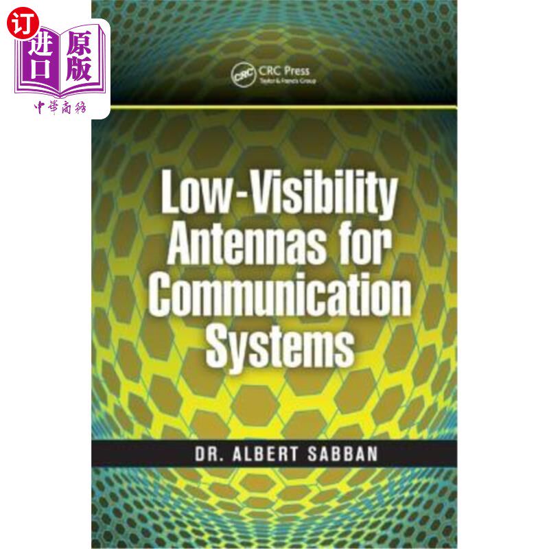 海外直订Low-Visibility Antennas for Communication Systems 通信系统用低能见度天线