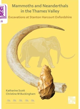 海外直订Mammoths and Neanderthals in the Thames Valley 泰晤士河谷的猛犸象和尼安德特人
