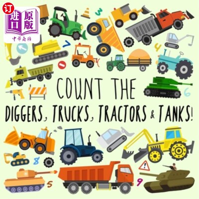 海外直订Count the Diggers, Trucks, Tractors & Tanks!: A Fun Picture Puzzle Book for 2-5  算上挖掘机，卡车，拖拉机和