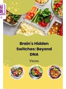海外直订Brain's Hidden Switches: Beyond DNA 大脑的隐藏开关：超越DNA
